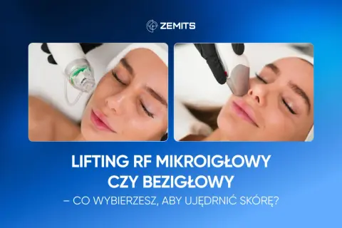 Zabieg RF na twarz: mikronakłuwanie czy bezinwazyjny lifting? Dwa sposoby na jędrną skórę.
