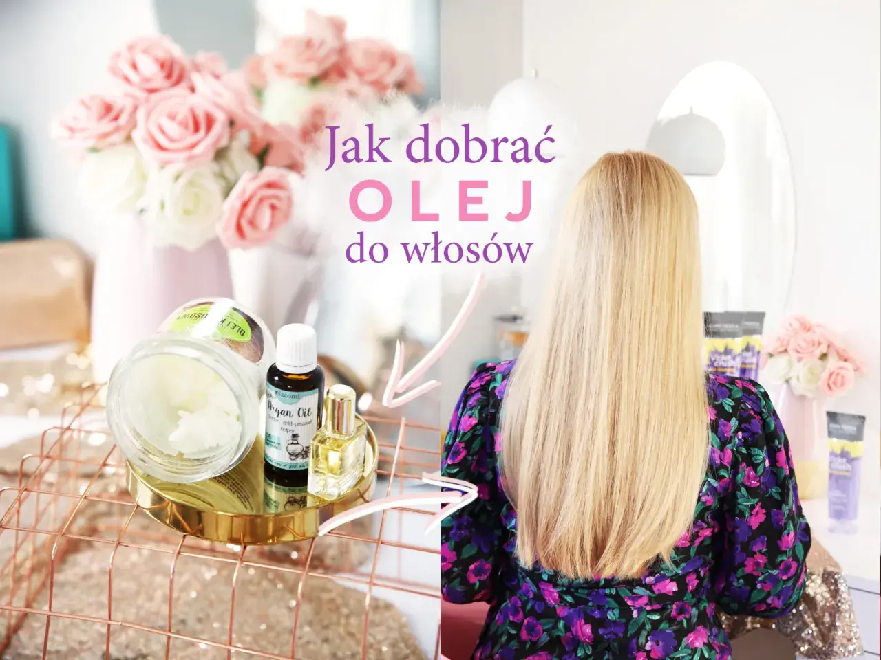 Jak dobrać olej do włosów? Na zdjęciu widać buteleczkę oleju arganowego, słoiczek z masłem do włosów i piękne, długie, blond włosy.